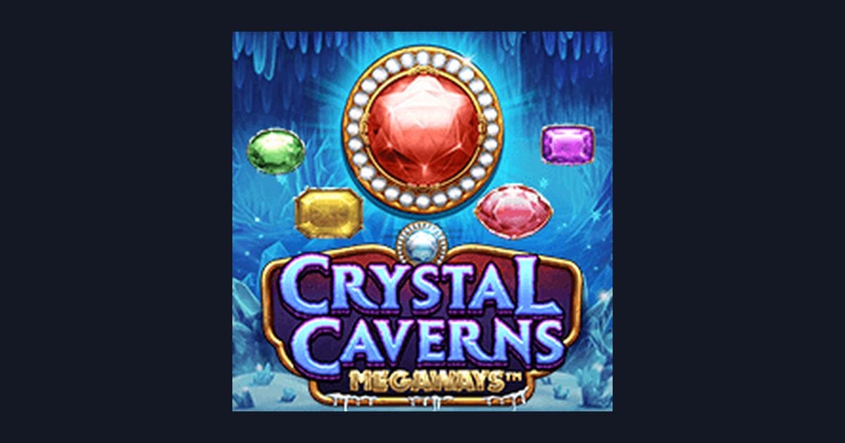 Menangkan Jackpot Progresif Terbesar di Crystal Caverns Megaways